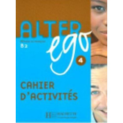 Alter Ego: Cahier D'activities Bk. 4