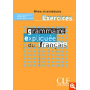 Grammaire expliqee du francais