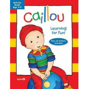 Caillou: Learning for Fun: Age 3-4