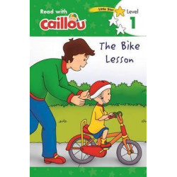 Caillou: The Bike Lesson - Read With Caillou, Level 1