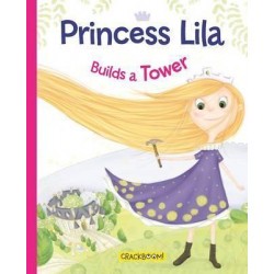 Princess Lila Builds a Tower