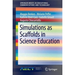 Simulations as Scaffolds in Science Education