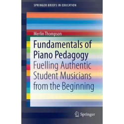 Fundamentals of Piano Pedagogy