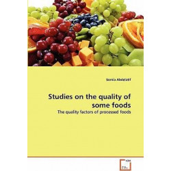 Studies on the Quality of Some Foods