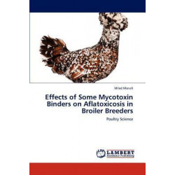 Effects of Some Mycotoxin Binders on Aflatoxicosis in Broiler Breeders