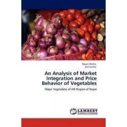 An Analysis of Market Integration and Price Behavior of Vegetables