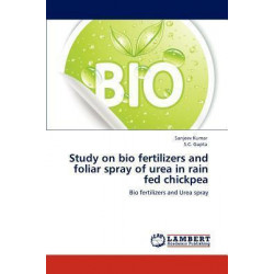 Study on Bio Fertilizers and Foliar Spray of Urea in Rain Fed Chickpea