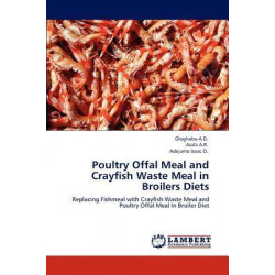 Poultry Offal Meal and Crayfish Waste Meal in Broilers Diets