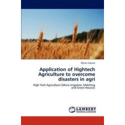 Application of HighTech Agriculture to Overcome Disasters in Agri