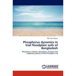 Phosphorus Dynamics in Trial Floodplain Soils of Bangladesh