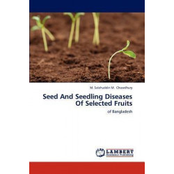 Seed and Seedling Diseases of Selected Fruits