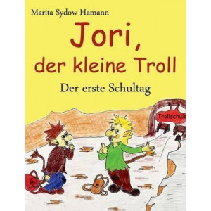 Jori, Der Kleine Troll - Der Erste Schultag