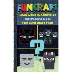 Funcraft - Noch Mehr Inoffizielle Quizfragen Fur Minecraft Fans