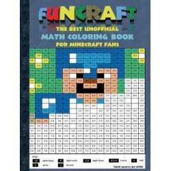 Funcraft - The Best Unofficial Math Coloring Book for Minecraft Fans