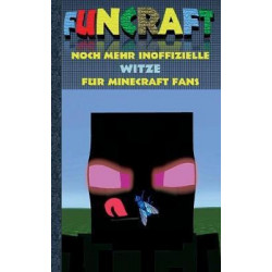 Funcraft - Noch Mehr Inoffizielle Witze Fur Minecraft Fans