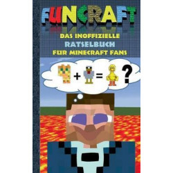 Funcraft - Das Inoffizielle Ratselbuch Fur Minecraft Fans