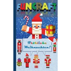 Funcraft - Frohliche Weihnachten an Alle Minecraft Fans! (Inoffizielles Notizbuch)