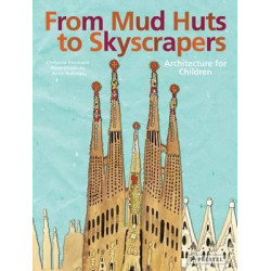 From Mud Huts to Skyscrapers