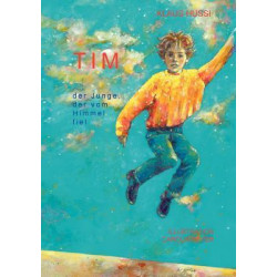 Tim, Der Junge, Der Vom Himmel Fiel