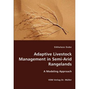 Adaptive Livestock Management in Semi-Arid Rangelands