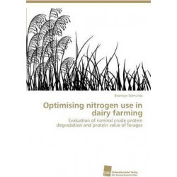 Optimising Nitrogen Use in Dairy Farming