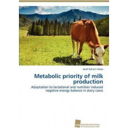 Metabolic Priority of Milk Production