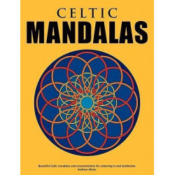 Celtic Mandalas - Beautiful Mandalas and Patterns for Colouring In, Relaxation and Meditation
