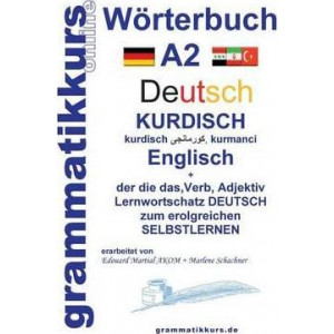 Worterbuch Deutsch - Kurdisch - Kurmandschi - Englisch A2