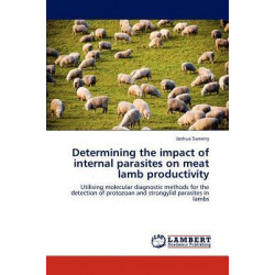Determining the Impact of Internal Parasites on Meat Lamb Productivity