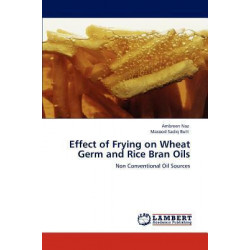Effect of Frying on Wheat Germ and Rice Bran Oils