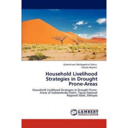 Household Livelihood Strategies in Drought Prone-Areas