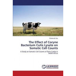 The Effect of Coryne Bacterium Cutis Lysate on Somatic Cell Counts