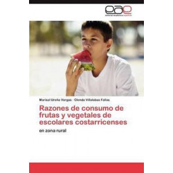Razones de Consumo de Frutas y Vegetales de Escolares Costarricenses