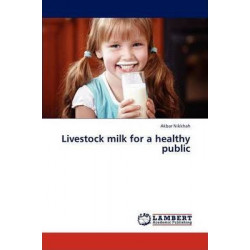 Livestock Milk for a Healthy Public