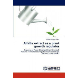 Alfalfa Extract as a Plant Growth Regulator