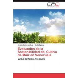 Evaluacion de La Sostenibilidad del Cultivo de Maiz En Venezuela