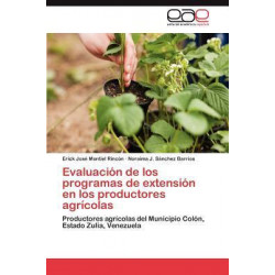 Evaluacion de Los Programas de Extension En Los Productores Agricolas