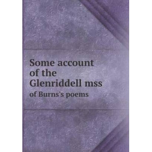 Some account of the Glenriddell mss of Burns's poems