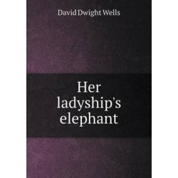 Her ladyship's elephant
