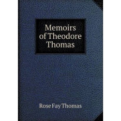 Memoirs of Theodore Thomas