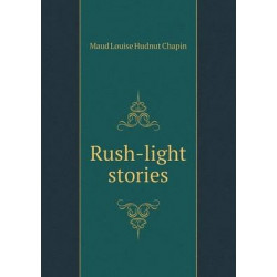 Rush-light stories