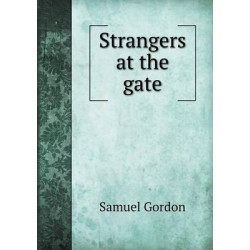 Strangers at the gate