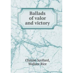 Ballads of valor and victory