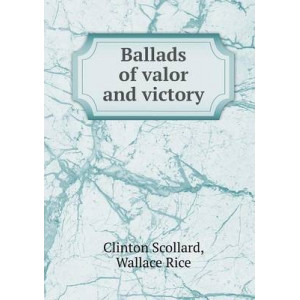 Ballads of valor and victory