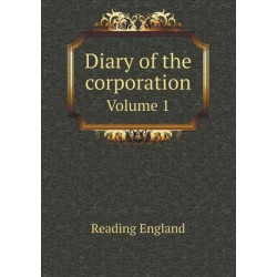 Diary of the corporation Volume 1