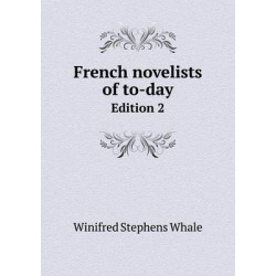 French novelists of to-day Edition 2