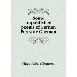 Some unpublished poems of Fernan Perez de Guzman