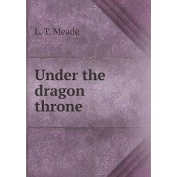 Under the dragon throne