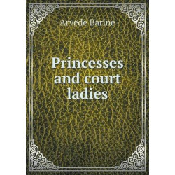 Princesses and court ladies