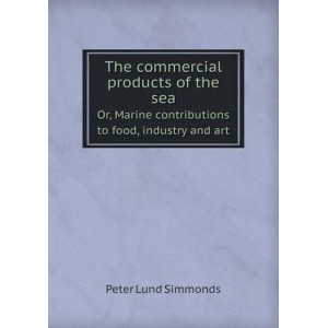 The commercial products of the sea